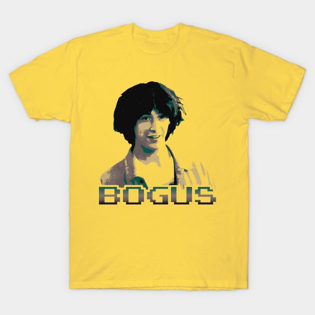 Bill And Ted Bogus T-Shirt by duniakubaby